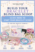 💜Click Here to Build Your Bracelet Blind Bag Scoop Experience ✨($20.00 - $38.00)