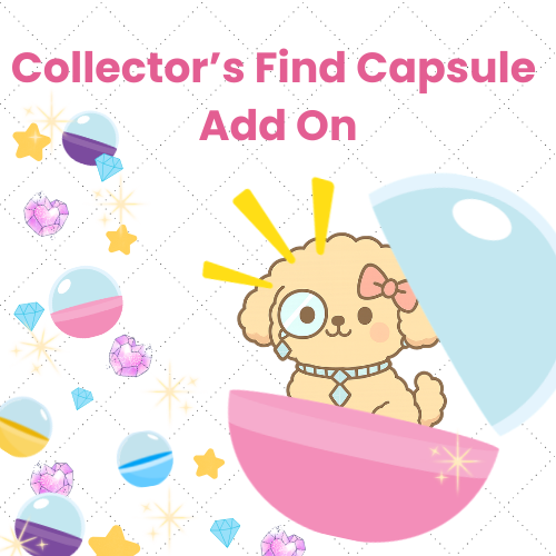Collector's Find Capsule ADD ON